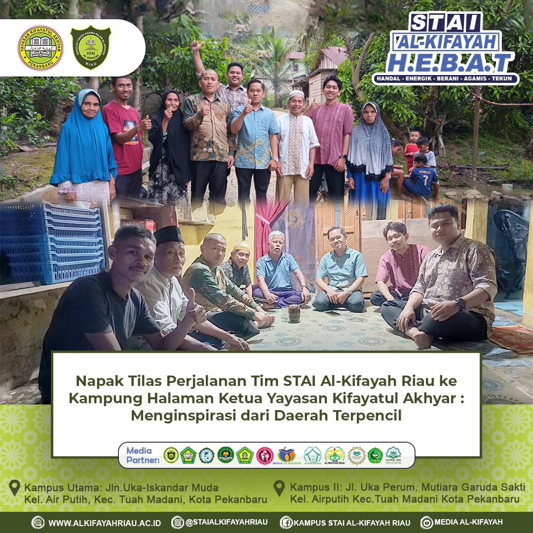 Tim Stai Napak Tilas Perjalanan Tim STAI Al-Kifayah Riau ke Kampung Halaman ...
